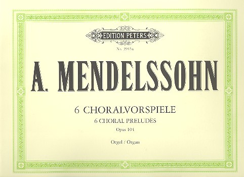 6 Choralvorspiele op.104