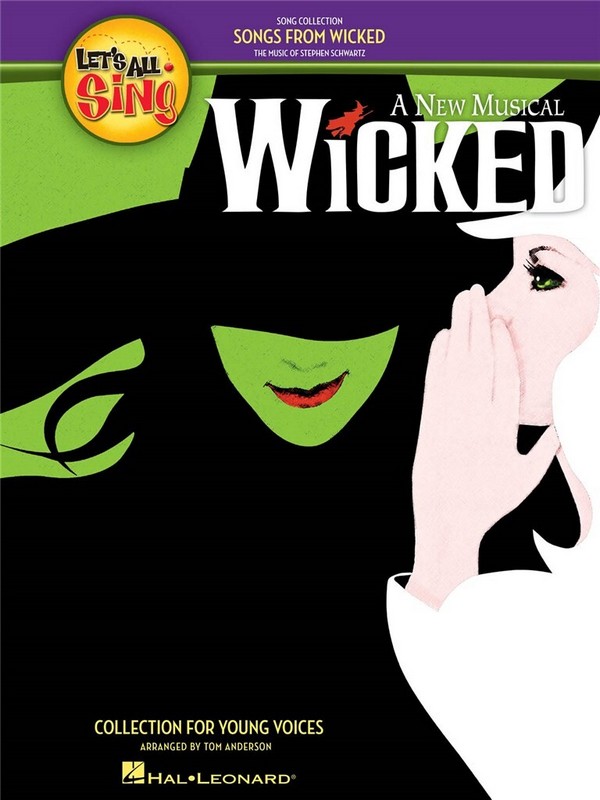 Wicked (A new Musical) for unison voices