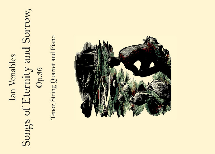 Songs of Eternity and Sorrow op.36