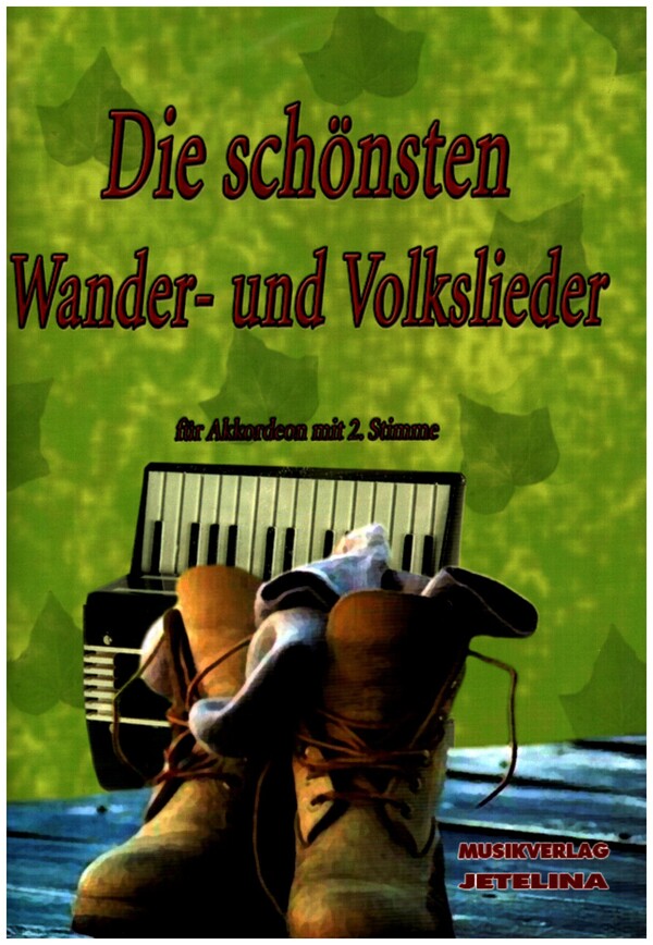 Die schönsten Wander- und Volkslieder