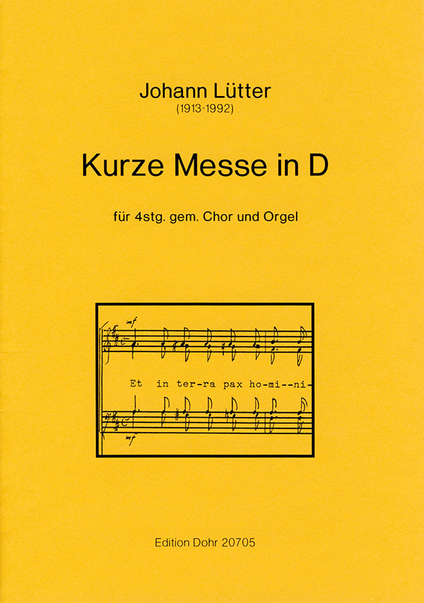 Kurze Messe D-Dur für gem Chor und Orgel