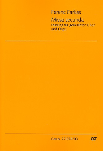Missa secunda für gem Chor und Orgel