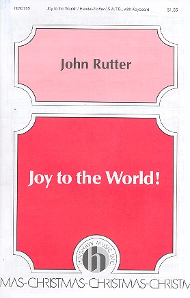 Joy to the World for mixed chorus