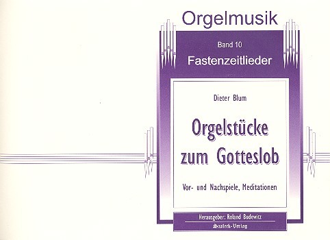 Orgelstücke zum Gotteslob Band 10