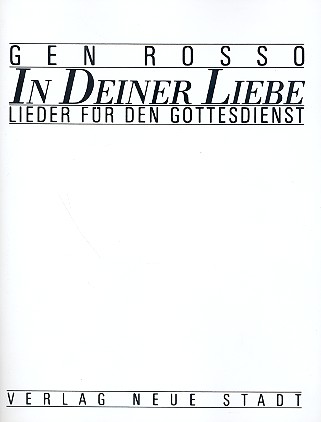 Gen Rosso - In deiner Liebe für