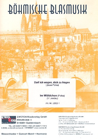 Im Wäldchen  und  Darf ich wagen: