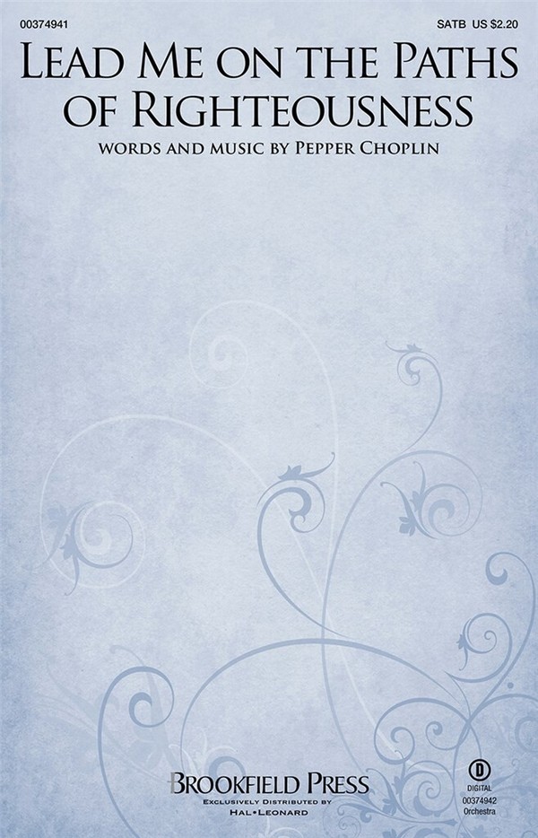 Pepper Choplin, Lead Me on the Paths of Righteousness