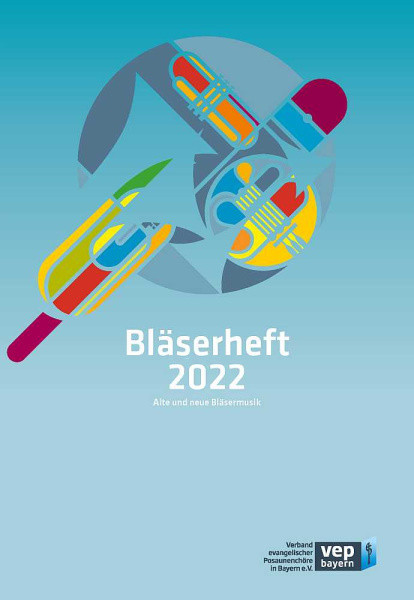 Bläserheft 2022 - Alte und neue Bläsermusik