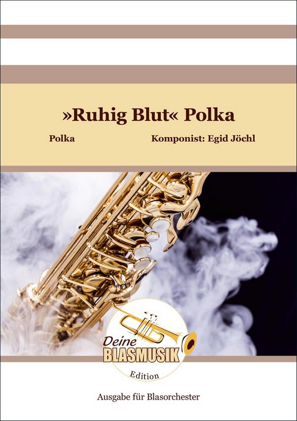 "Ruhig Blut" Polka