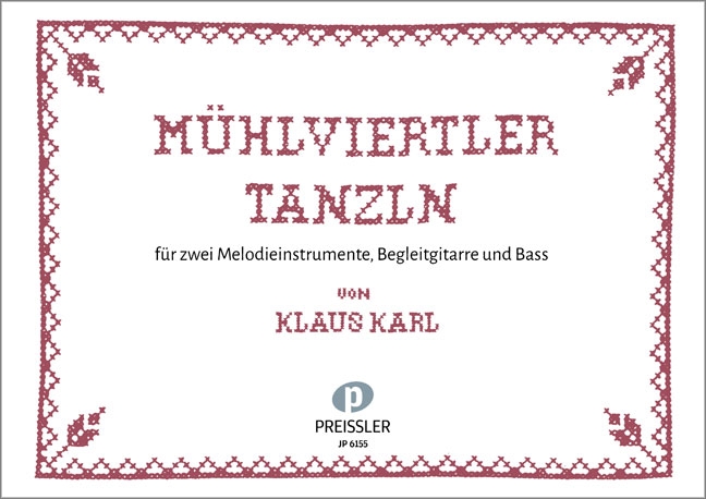 Mühlviertler Tanzln: für 2 Melodieinstrumente,