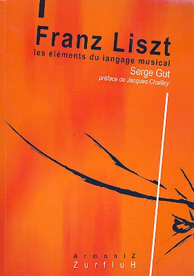 Franz Liszt  Les éléments du language