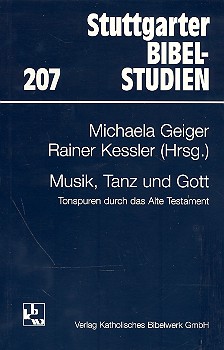Musik, Tanz und Gott Tonspuren durch das
