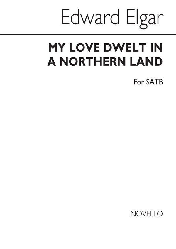 My Love dwelt in a nothern Land