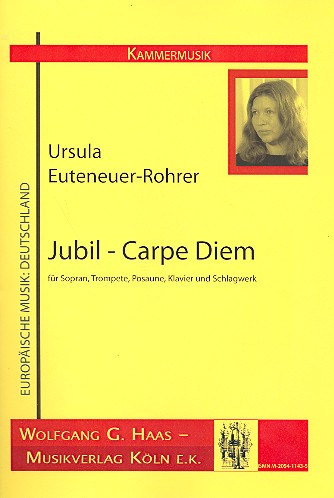 Jubil - Carpe diem für Sopran, Trompete,