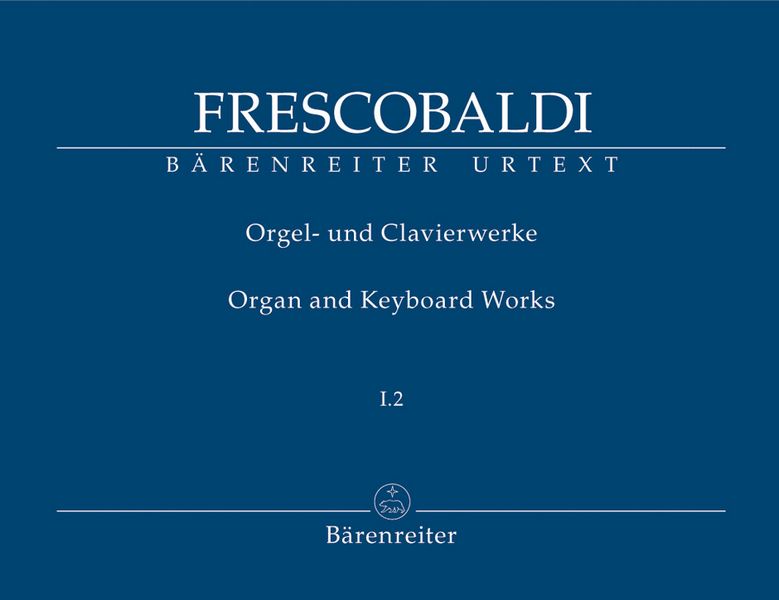 Orgel- und Clavierwerke Band 1,2