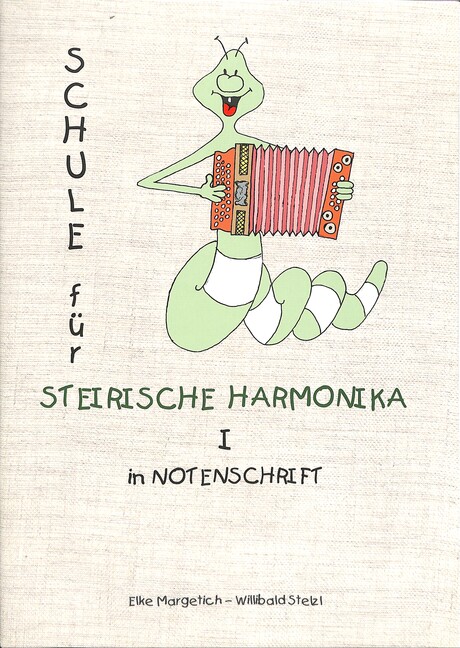 Schule für Steirische Harmonika in Notennschrift Band 1 (+2CD's)