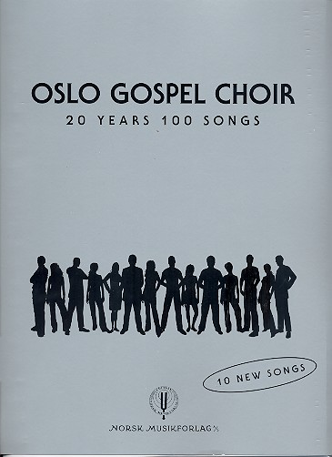 Oslo Gospel Choir - 20 Years 100 Songs