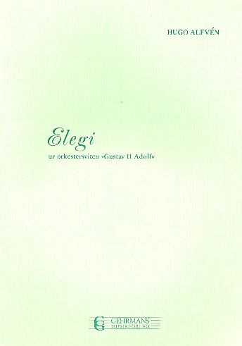 Elegie aus der Suite Gustav II Adolf op.49a