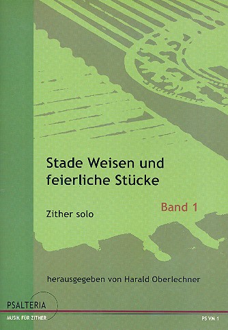 Stade Weisen und feierliche Stücke Band 1