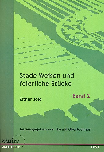 Stade Weisen und feierliche Stücke Band 2