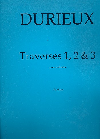 Traverses 1, 2 et 3 pour orchestre