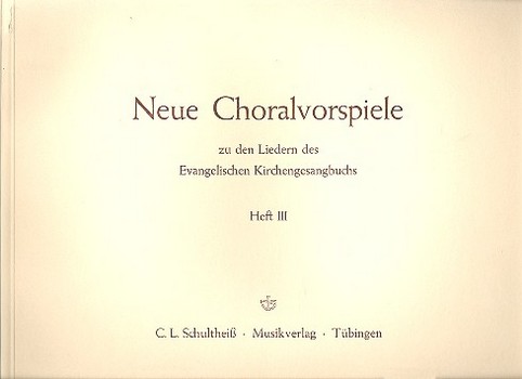 Neue Choralvorspiele zu den Liedern des EG Band 3