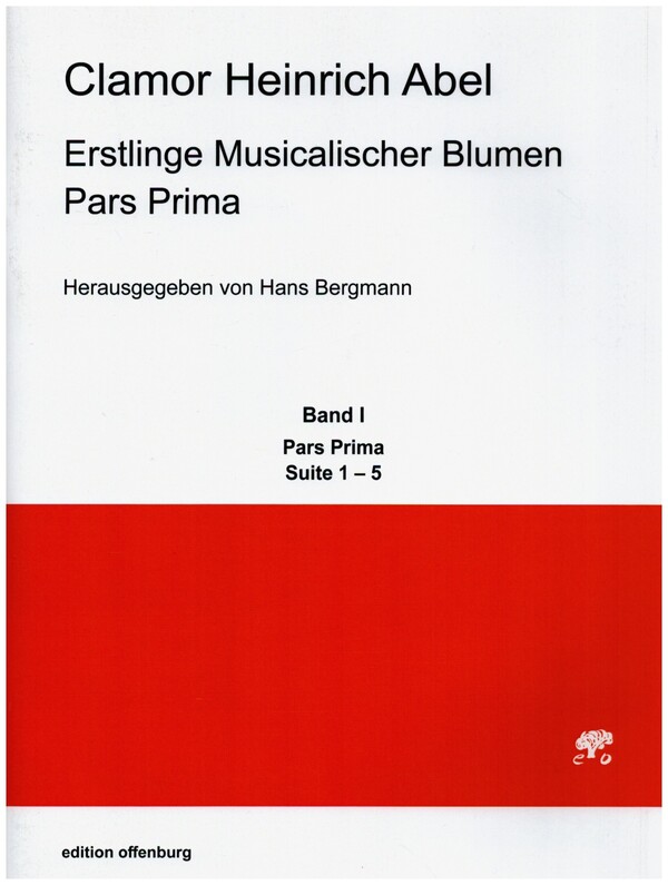 Erstlinge Musicalischer Blumen Pars Prima Band 1 Suiten 1-5