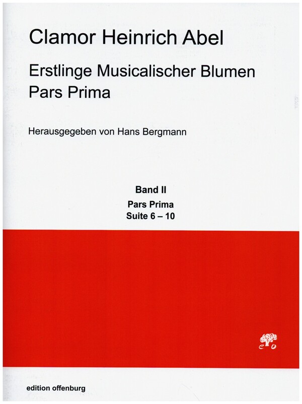 Erstlinge musicalischer Blumen Pars Prima Band 2 (Suite 6-10)