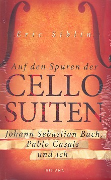 Auf den Spuren der Cello-Suiten