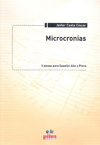 Microcronías für Altsaxophon und Klavier