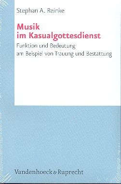 Musik im Kasualgottesdienst Funktion und