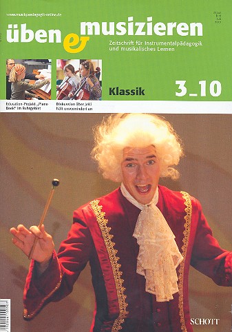 Üben und Musizieren 3/2010 Klassik