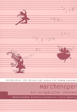 Märchenoper - Ein europäisches Phänomen