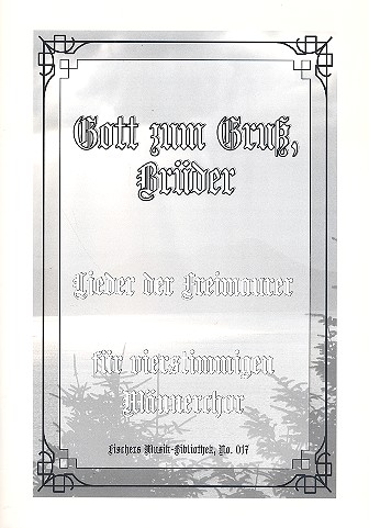 Gott zum Gruß Brüder für Männerchor