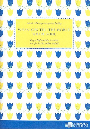 When You tell the World You're mine