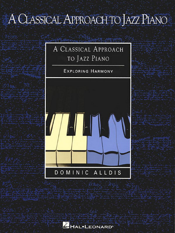 A classical Approach to Jazz Piano -