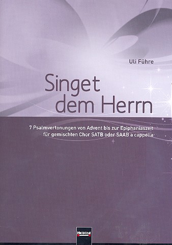 Singet dem Herrn für gem Chor a cappella