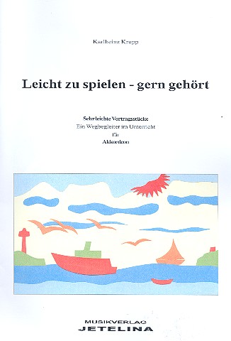 Leicht zu spielen - gern gehört