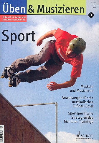 Üben und Musizieren 3/2006 Sport