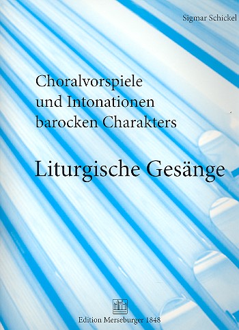 Choralvorspiele und Intonationen Barocken Charakters Band 9 - Liturgische Gesänge     