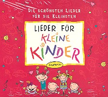 Lieder für kleine Kinder CD