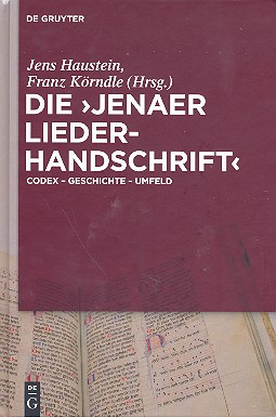 Die Jenaer Liederhandschrift Codex -