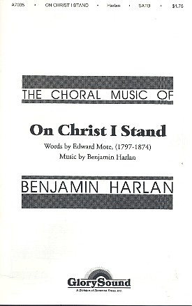 On Christ I stand for mixed chorus