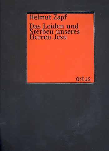 Das Leiden und Sterben unseres Herren Jesu