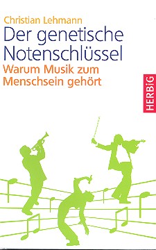 Der genetische Notenschlüssel