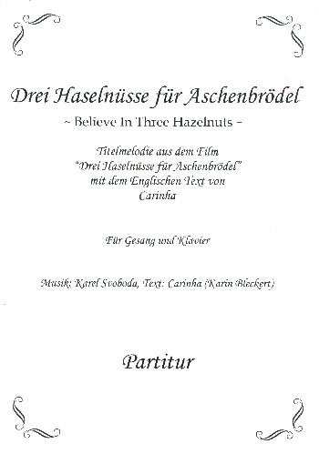 Believe In Three Hazelnuts (Drei Haselnüsse für Aschenbrödel)