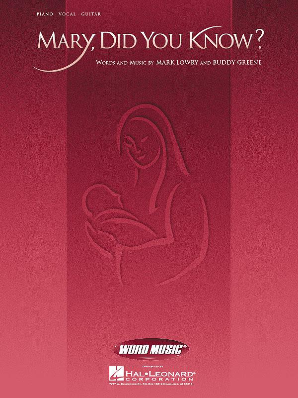 Mary did you know: for piano/vocal/guitar