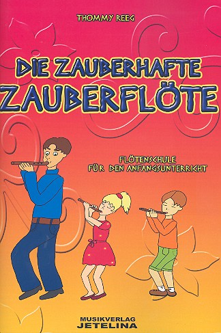 Die zauberhafte Zauberflöte
