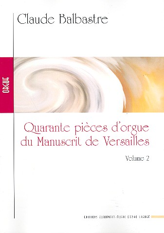 40 Pièces d'orgue du manuscrit de Versailles