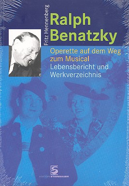 Ralph Benatzky - Operette auf dem Weg zum Musical